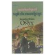 The Onyx (Author by Ahtauk Taw Hla Aung)