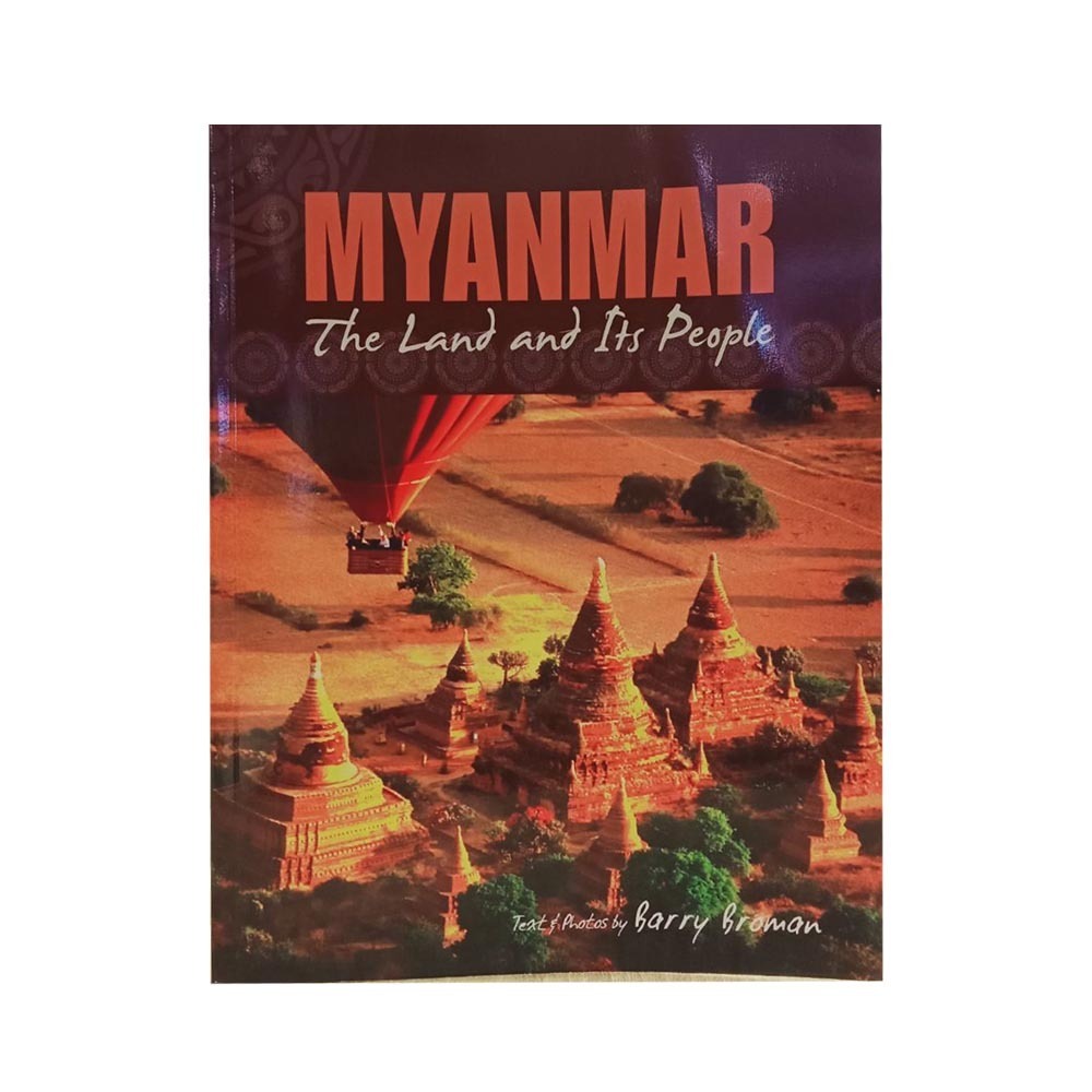 Myanmar The Land And Its People