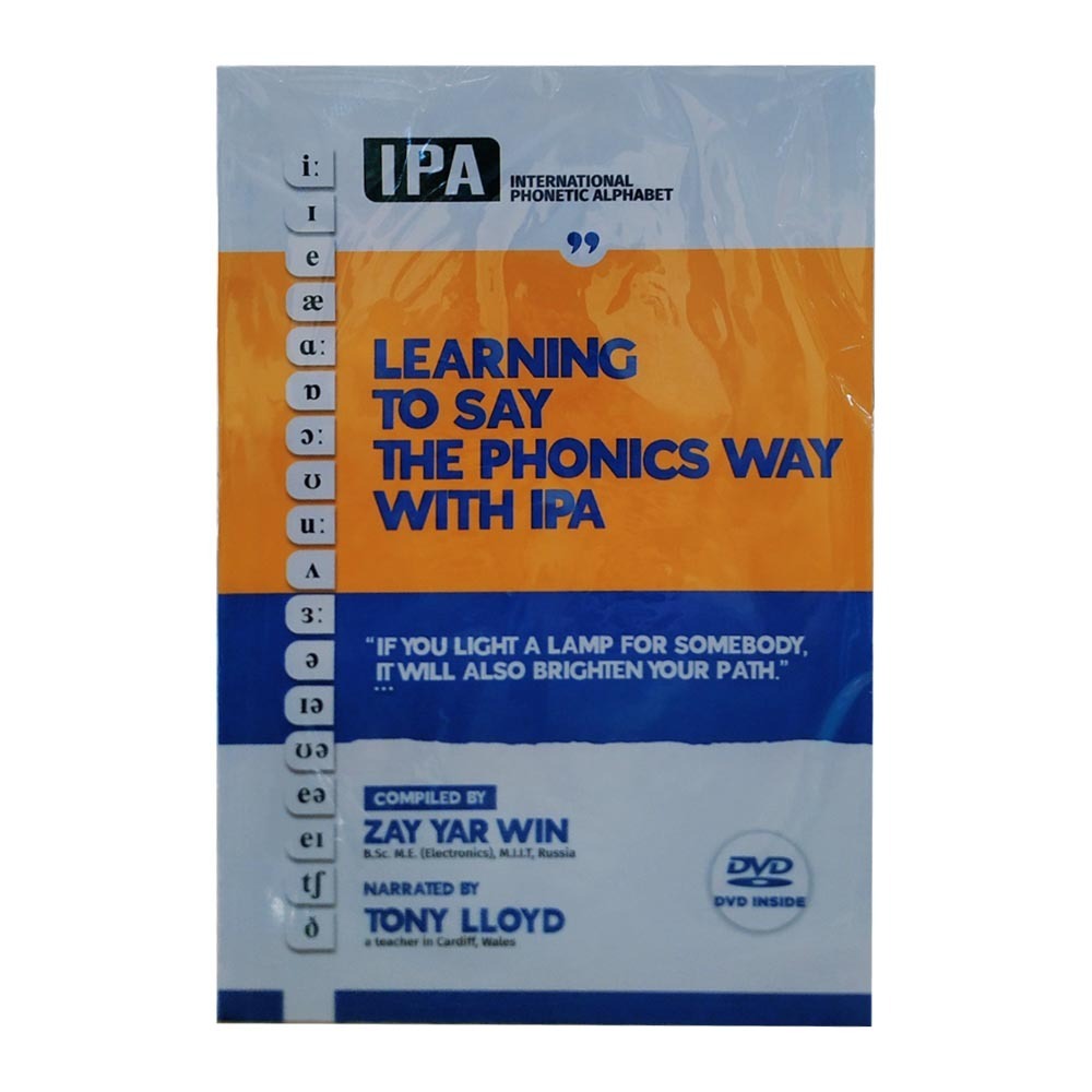 Learning To Say The Phonics Way W/Ipa(Zay Yar Win)