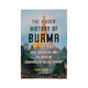 The Hidden History Of Burma