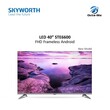 Skyworth LED 40” FHD Frameless Android Slake Gray 40 STE6600 (New Model)