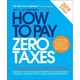 How To Pay Zero Taxes 2019