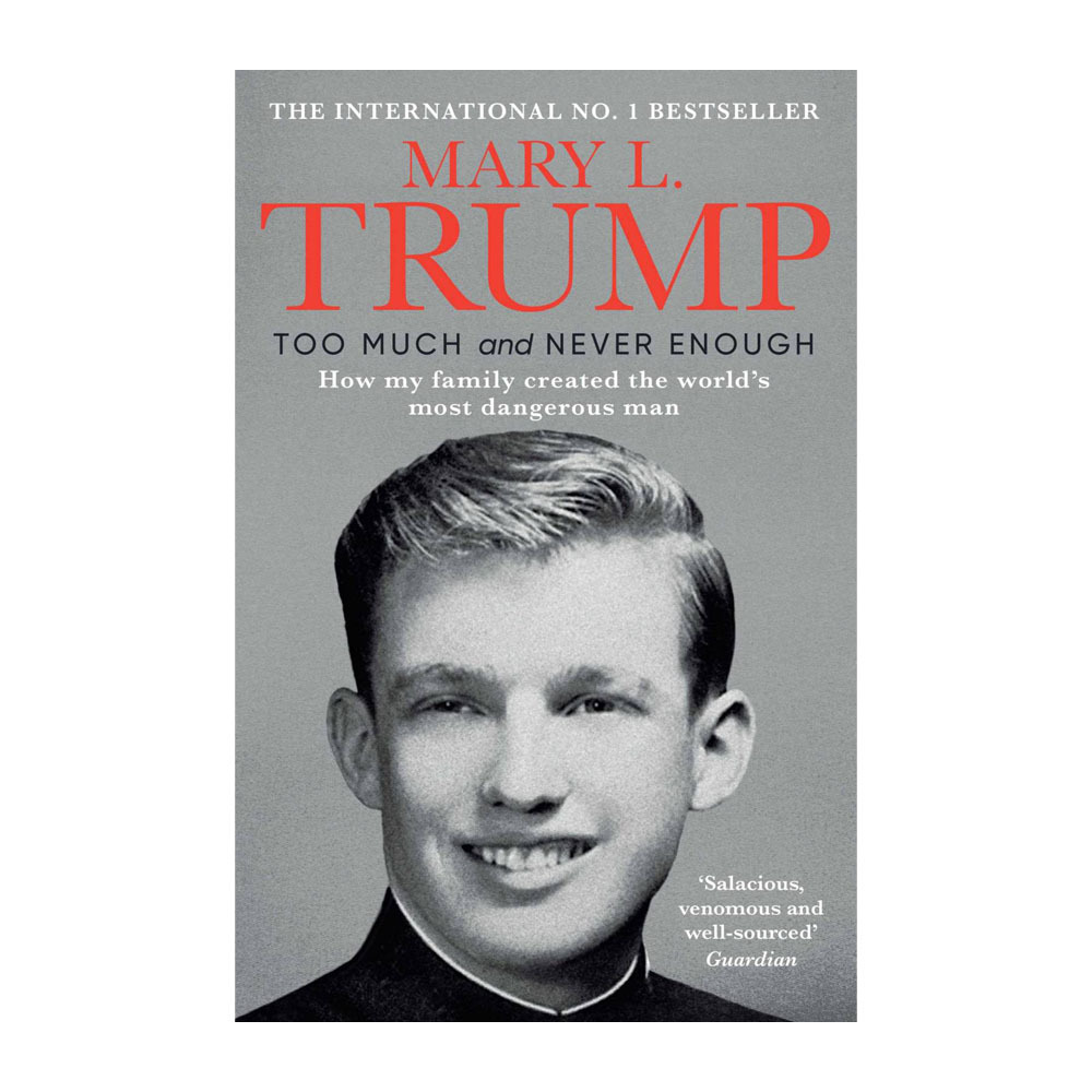 Too Much And Never Enough (Mary L. Trump)