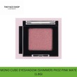 Thefaceshop Fmgt Mono Cube Eyeshadow (Shimmer) Pk02 Pink Mate(Gz) 8801051421217