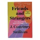 Friends & Strangers