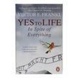 Yes To Life In Spite Of Everything