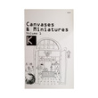 Canvases & Miniatures Volume - I (K)