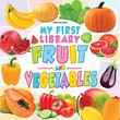 My First Library - Fruit & Vegetables