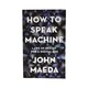 How To Speak Machine