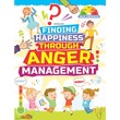 Finding Happiness - Anger Management