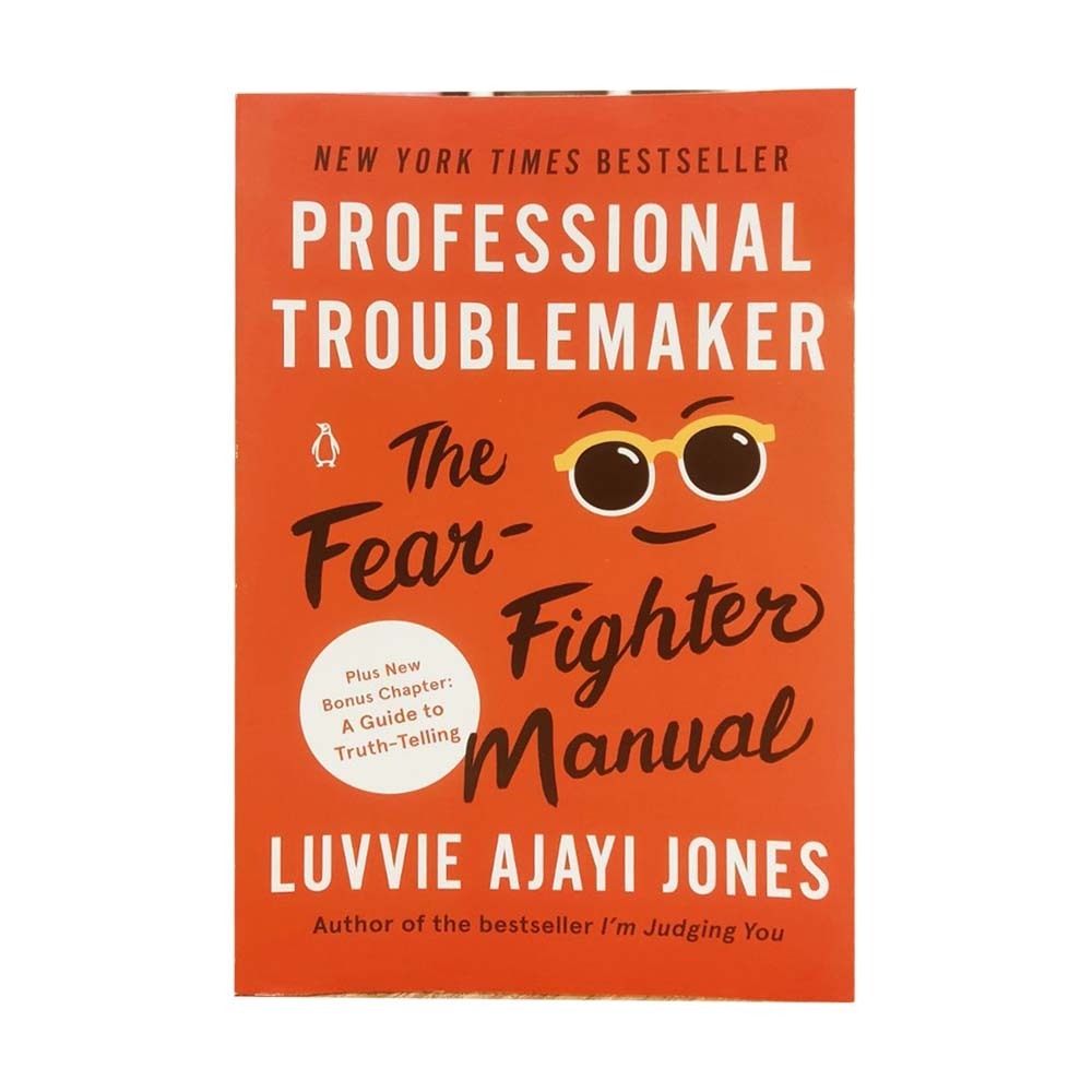 Professional Troublemaker (Luvvie Ajayi Jones)