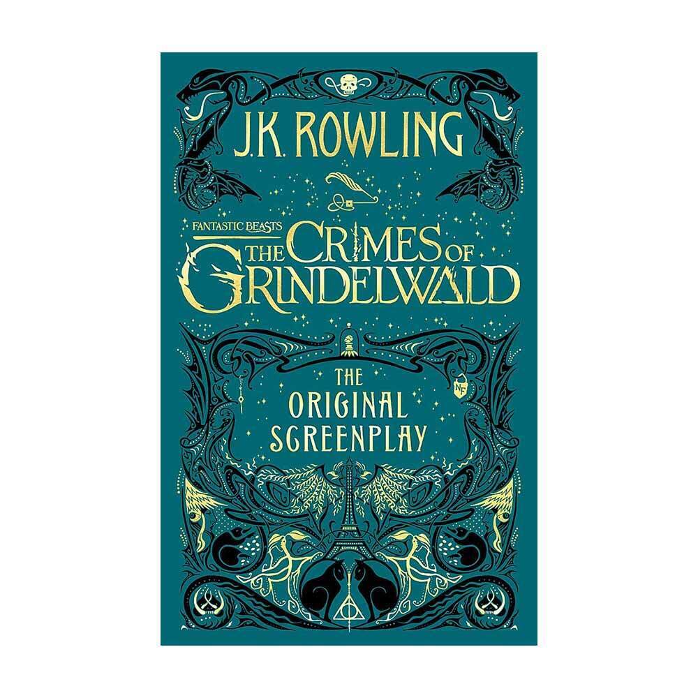 Fantastic Beasts The Crimes Of Grindelwald (Author by J.K. Rowling)