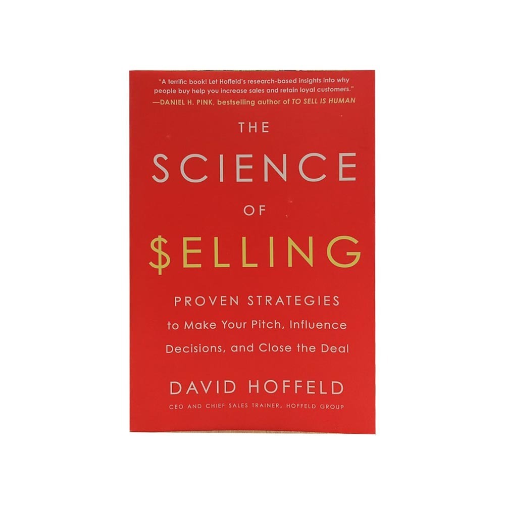 The Science Of Selling (David Hoffeld)