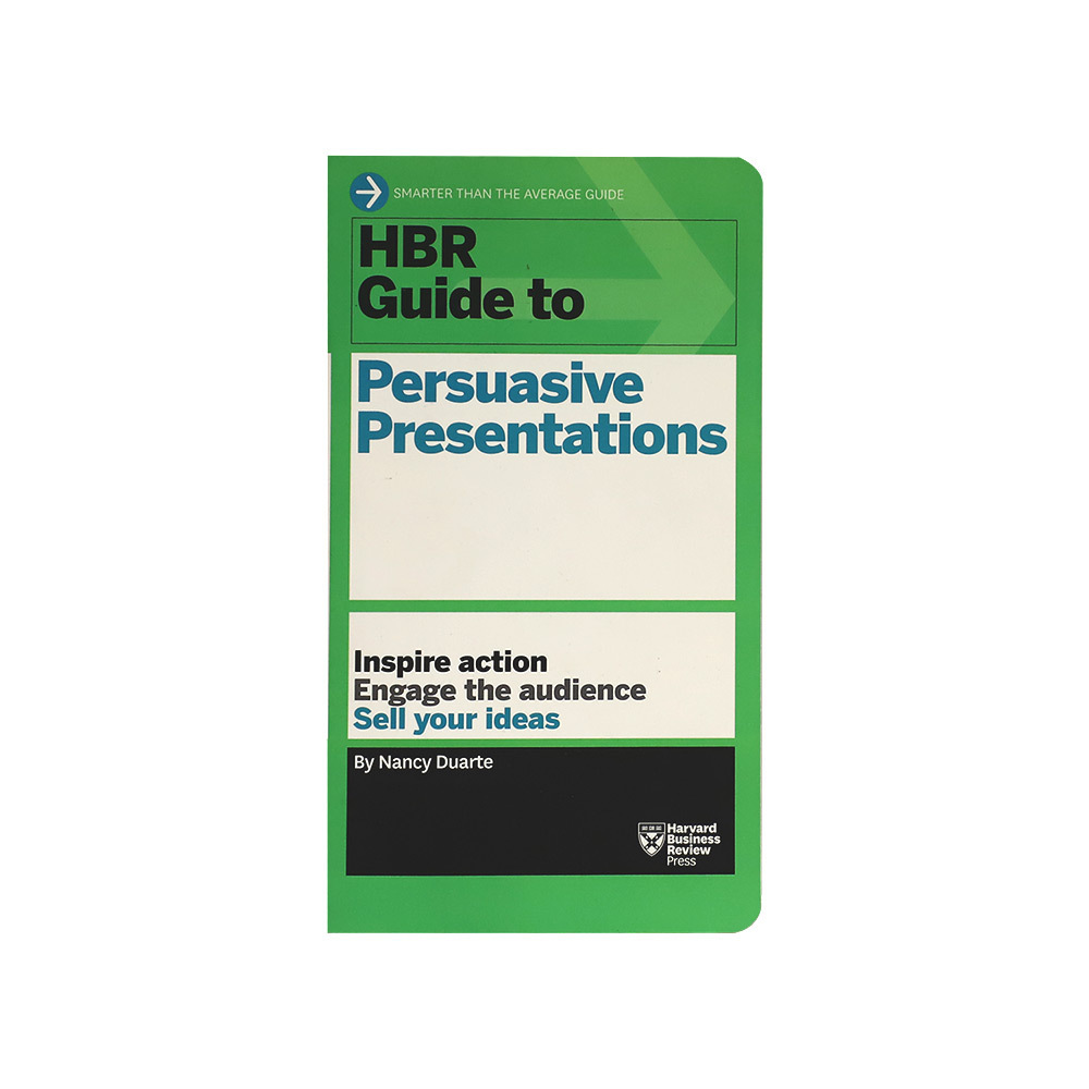 Hbr Guide To Persuasive Presentations
