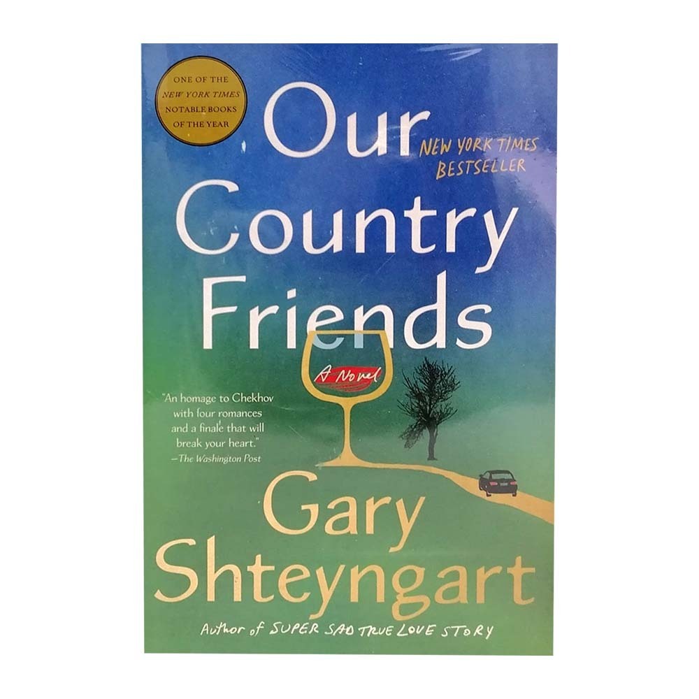 Our Country Friends (Gary Shteyngart)