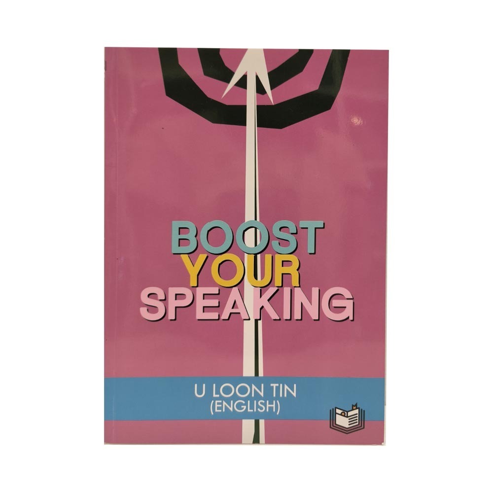 Boost Your Speaking (U Loon Tin)