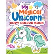 My Magical Unicorn Copy Colour Book