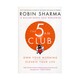 5 Am Club Own Your Morning, Elevate Your Life