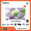 T-Home 32 inch LED Google Smart TV,Frameless, 56W TH-LTV32S231E