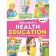 Children`S Health Education - 2