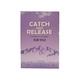 Catch And Release Reprint (Thar Htwe)