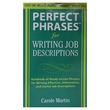 Perfect Phrases For Writing Job Descriptio