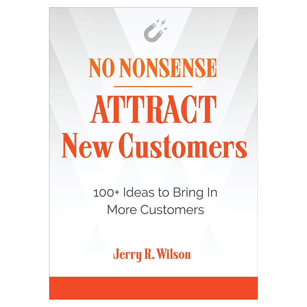 No Nonsense Attract New Customers